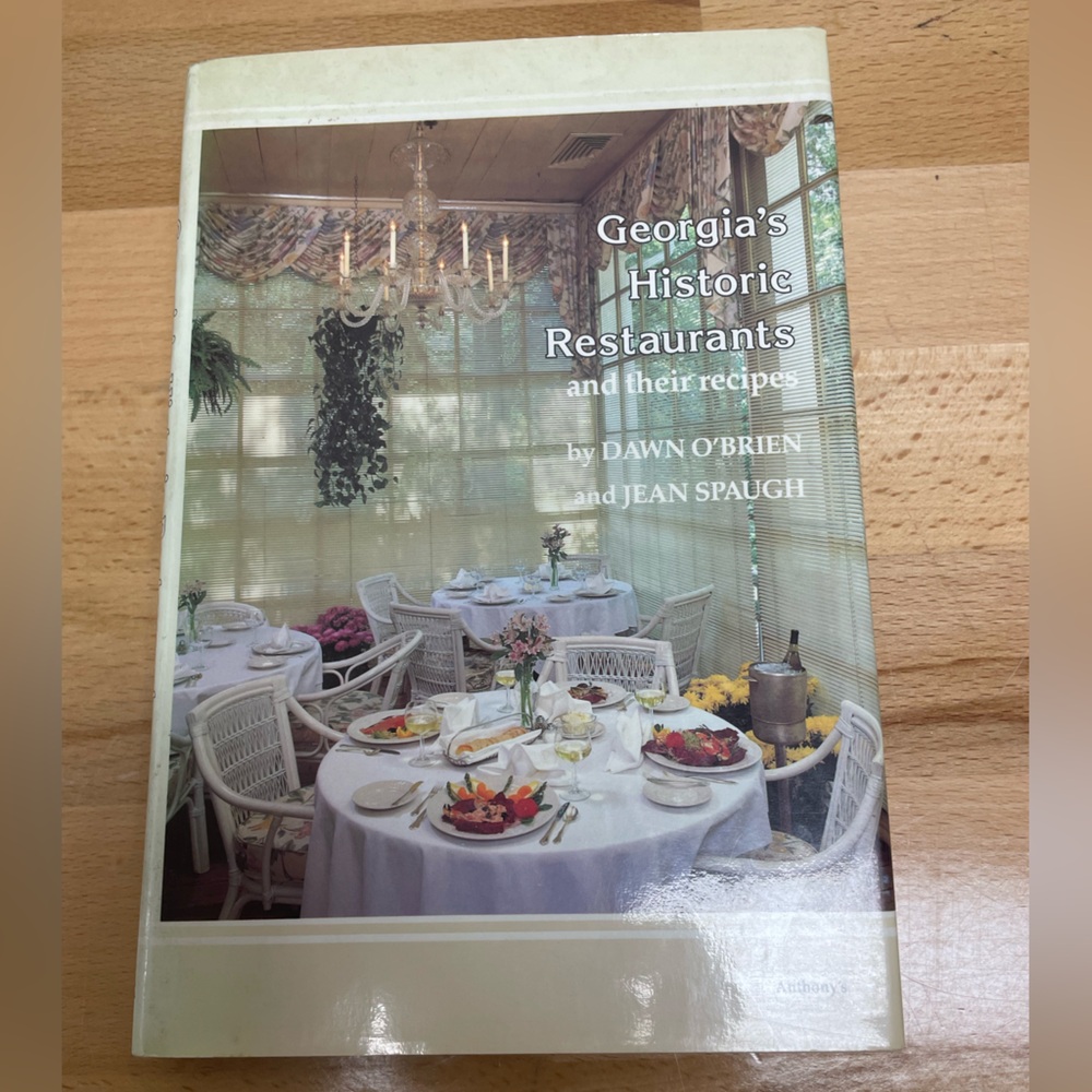Georgia’s Historic Restaurants and their recipes by O’Brien and Spaugh.